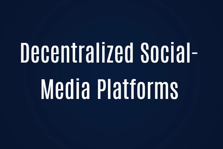Decentralized social media platforms