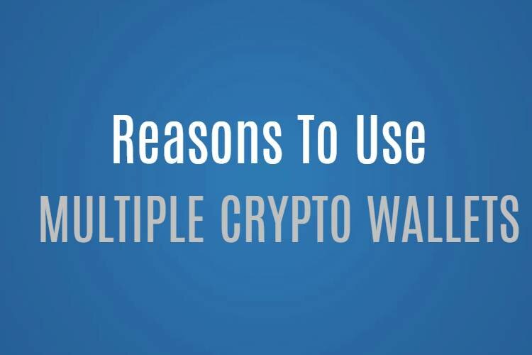 Should you use multiple crypto wallets