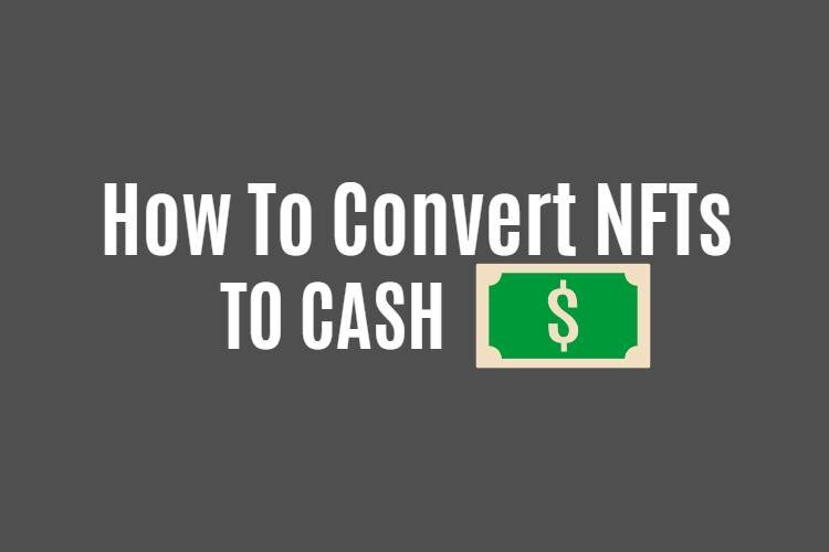 How to convert NFT to cash